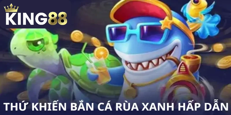 Bắn Cá Rùa Xanh – Khám phá thế giới đại dương hấp dẫn nhất 2 Các yếu tố hấp dẫn của game săn cá rùa xanh